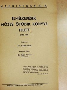 Mackintosh C. H. - Elmélkedések Mózes ötödik könyve felett I. [antikvár]