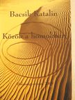 Bacsik Katalin - Körök a homokban [antikvár]