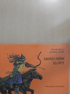 Dr. Fülöp Gyula - Árpád népe előtt [antikvár]