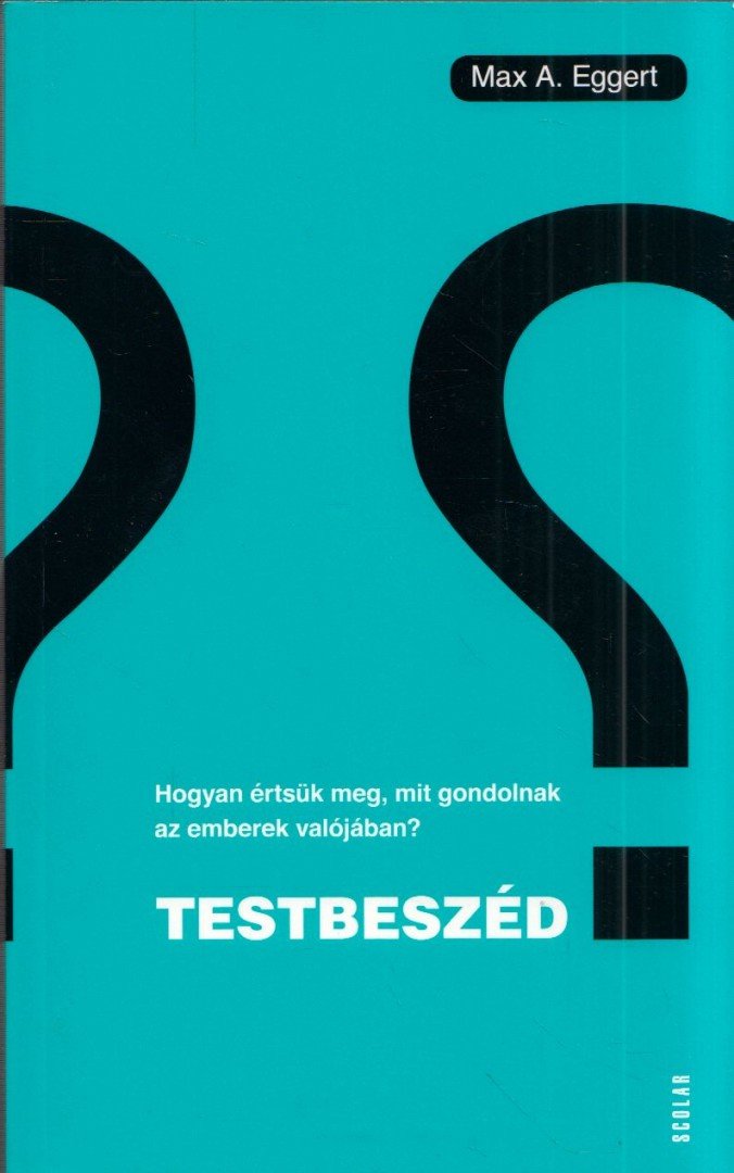 Max A. Eggert - Testbeszéd [antikvár]