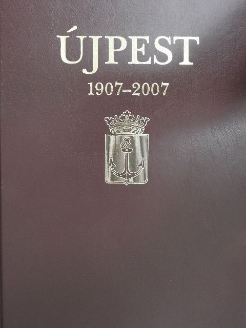 Bangha Katalin - Újpest 1907-2007 [antikvár]