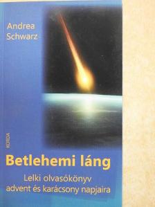 Andrea Schwarz - Betlehemi láng [antikvár]