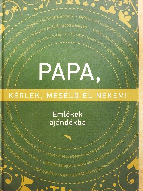 Elma van Vliet - Papa, kérlek, meséld el nekem! [antikvár]