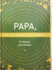 Elma van Vliet - Papa, kérlek, meséld el nekem! [antikvár]