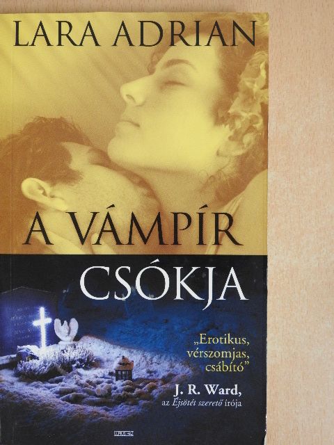 Lara Adrian - A vámpír csókja [antikvár]