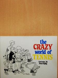 Peter Rigby - The Crazy World of Tennis [antikvár]