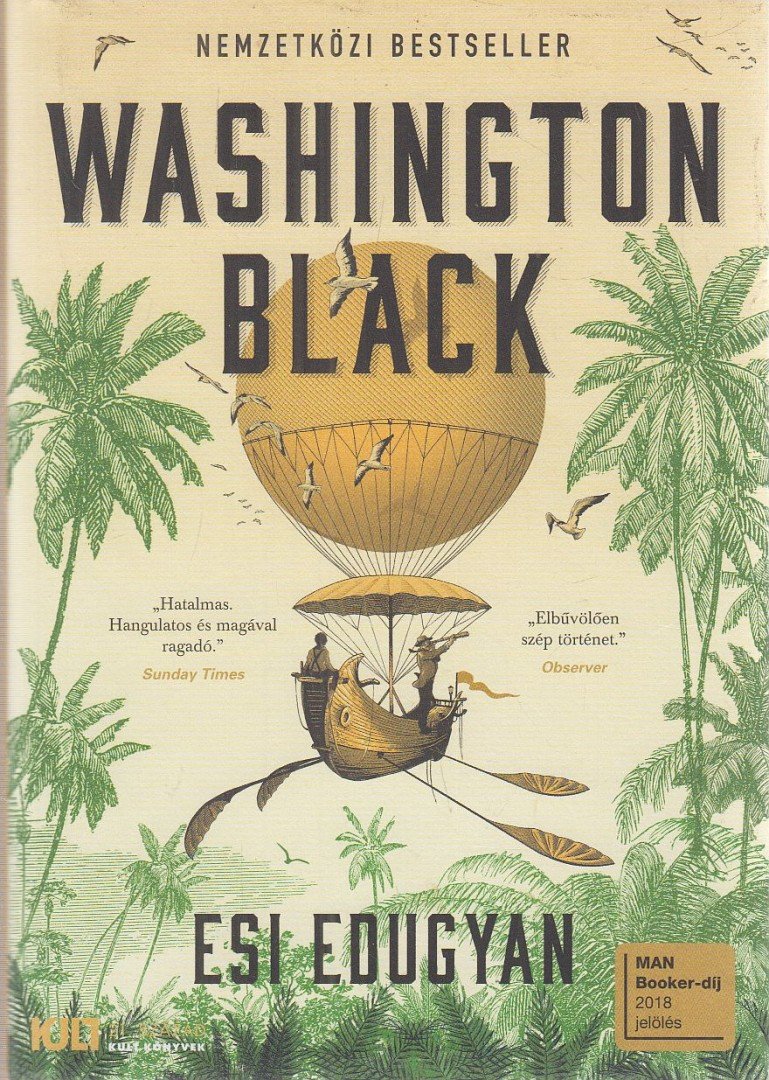 Esi Edugyan - Washington Black [antikvár]