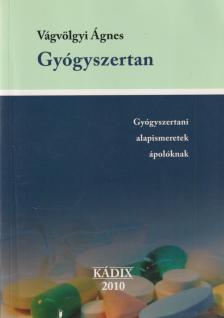 Dr. Vágvölgyi Ágnes - Gyógyszertan [antikvár]