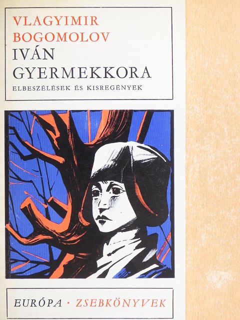 Vlagyimir Bogomolov - Iván gyermekkora [antikvár]