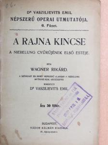 Wagner Rikárd - A Rajna kincse [antikvár]