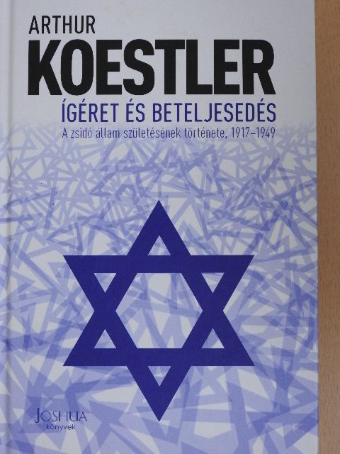 Arthur Koestler - Ígéret és beteljesedés [antikvár]