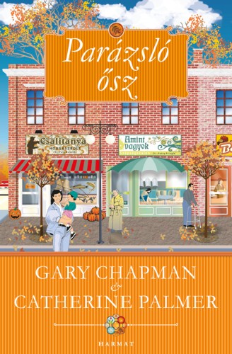 Gary Chapman - Catherine Palmer - Parázsló ősz [eKönyv: epub, mobi]