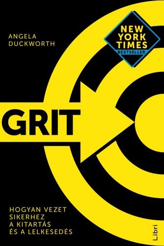 Duckworth, Angela - Grit - Hogyan vezet sikerhez a kitartás és a lelkesedés [eKönyv: epub, mobi]