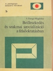 S. Faragó Magdolna - Beilleszkedés és szakmai szocializáció a felsőoktatásban [antikvár]