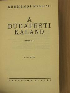 Körmendi Ferenc - A budapesti kaland [antikvár]