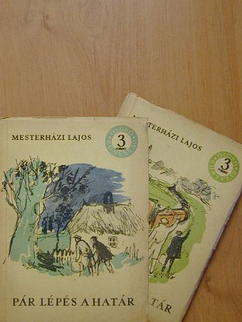 Mesterházi Lajos - Pár lépés a határ I-II. [antikvár]
