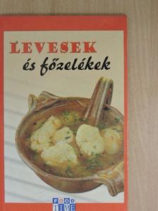 Levesek és főzelékek [antikvár]