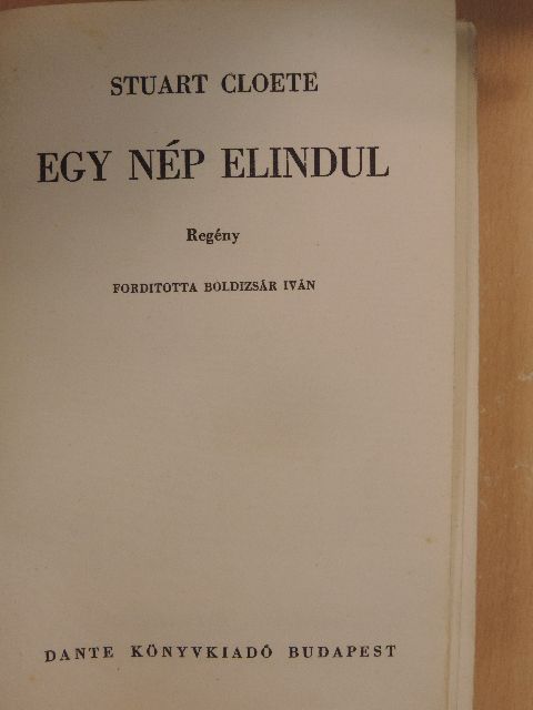 Stuart Cloete - Egy nép elindul [antikvár]