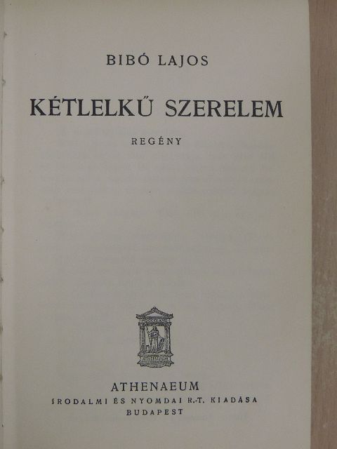 Bibó Lajos - Kétlelkű szerelem [antikvár]