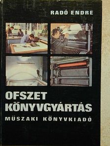 Radó Endre - Ofszet könyvgyártás [antikvár]