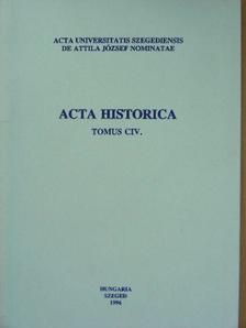 Belényi Gyula - Acta Historica Tomus CIV. [antikvár]