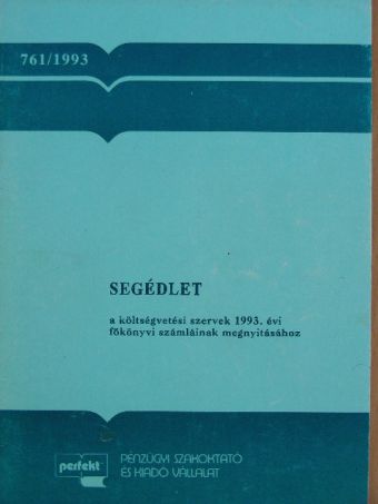 Gubányi Lászlóné - Segédlet a költségvetési szervek 1993. évi főkönyvi számláinak megnyitásához [antikvár]