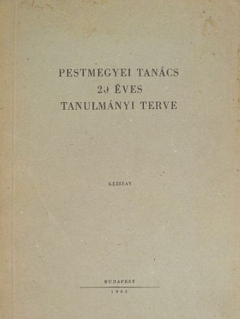 Pestmegyei Tanács 20 éves tanulmányi terve [antikvár]