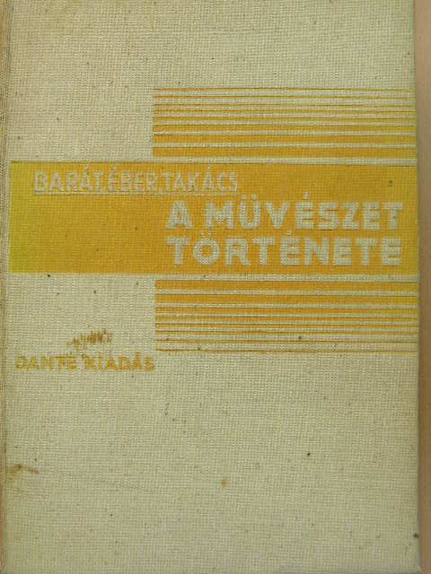 Barát Béla - A művészet története [antikvár]