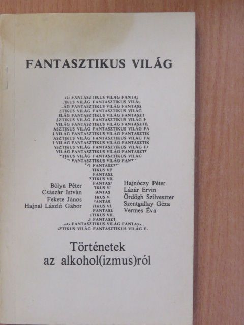 Bólya Péter - Fantasztikus világ (dedikált példány) [antikvár]