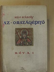 Kós Károly - Az országépítő [antikvár]