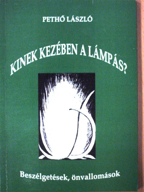 Pethő László - Kinek kezében a lámpás? [antikvár]