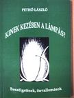 Pethő László - Kinek kezében a lámpás? [antikvár]