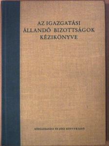 Dr. Bélley Sándor - Az igazgatási állandó bizottságok kézikönyve [antikvár]