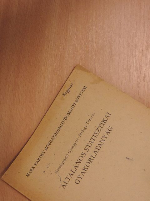 Dr. Kerékgyártó Györgyné - Általános statisztikai gyakorlatanyag  [antikvár]