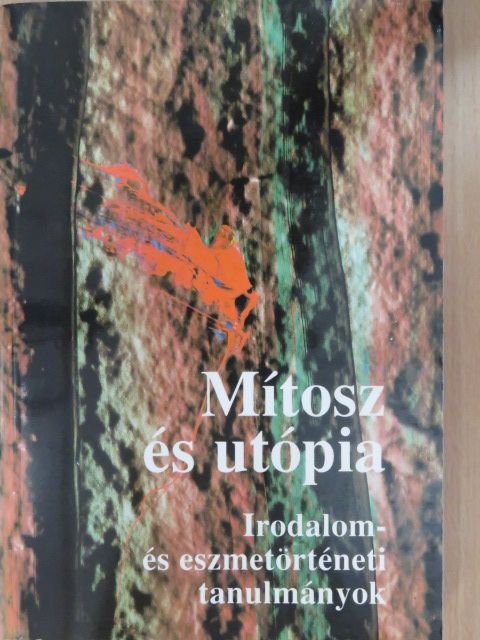 Agárdi Péter - Mítosz és utópia (dedikált példány) [antikvár]