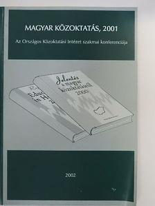 Halász Gábor - Magyar közoktatás, 2001 [antikvár]