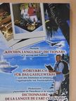 Bartos Andor - Phonetic "kitchen language" dictionary of Catering and Tourism (dedikált példány) [antikvár]