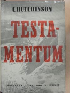 R. C. Hutchinson - Testamentum [antikvár]