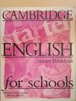 Andrew Littlejohn - Cambridge English for schools - Starter Workbook [antikvár]