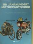 Ein Jahrhundert Motorradtechnik [antikvár]
