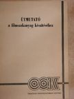 Hegedüs Péter - Útmutató a filmszakanyag készítéséhez [antikvár]