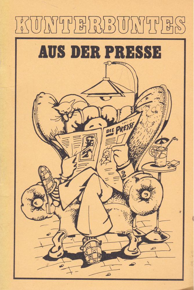 Bohákné Szabari Krisztina, Csillag Jánosné dr., Kelecsényi Lászlóné - Kunterbuntes aus der Presse [antikvár]
