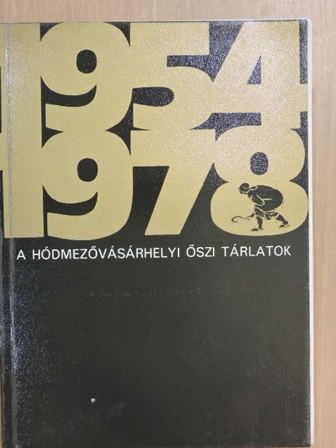 A hódmezővásárhelyi őszi tárlatok negyedszázados jubileuma alkalmából rendezett retrospektív kiállít [antikvár]