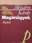 Mészáros Károly - Magánügyek [antikvár]