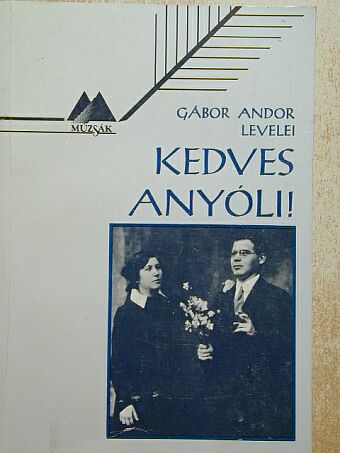 Gábor Andor - Kedves Anyóli! [antikvár]