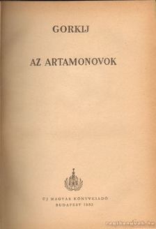 Gorkij, Makszim - Az Artamonovok [antikvár]