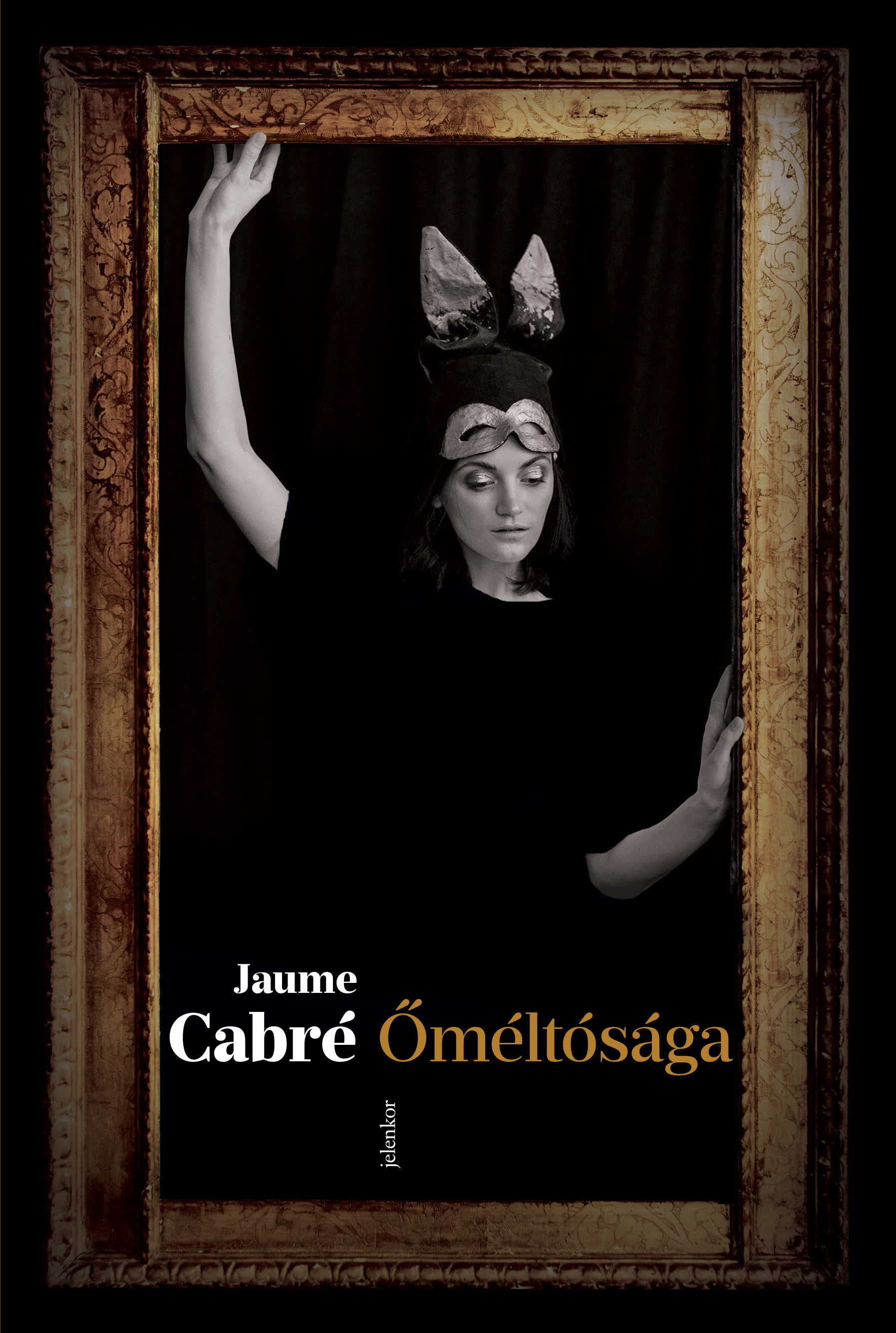 Jaume Cabré - Őméltósága [eKönyv: epub, mobi]
