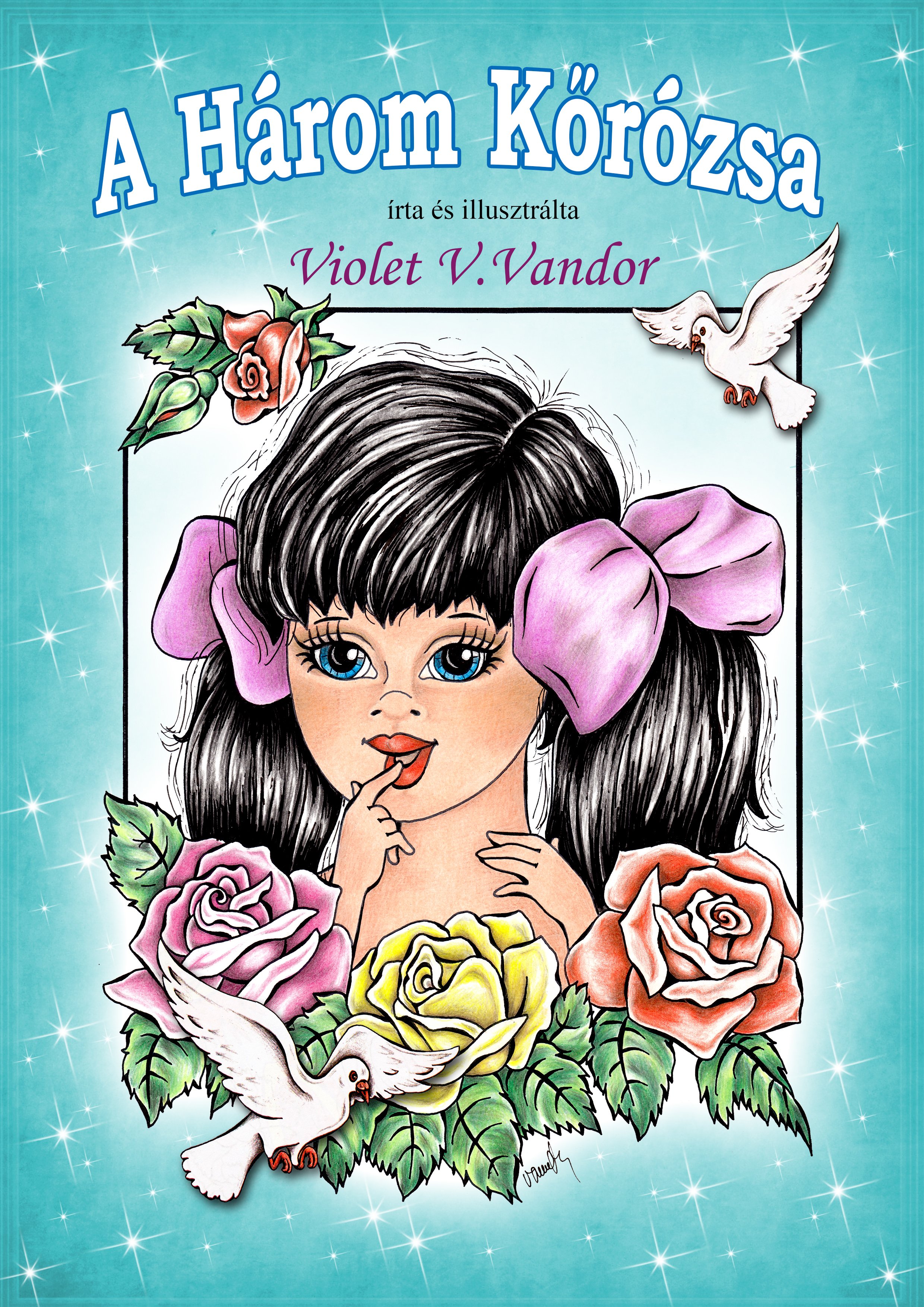 V. Vandor Violet - A három kőrózsa [eKönyv: epub, mobi]