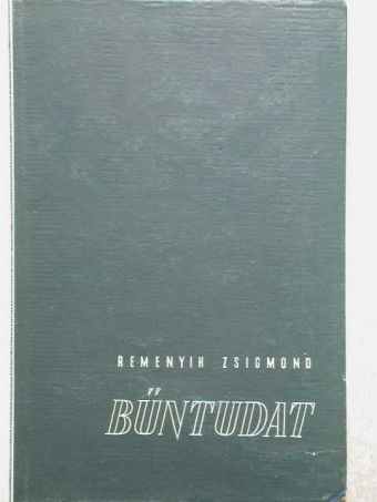 Remenyik Zsigmond - Bűntudat [antikvár]