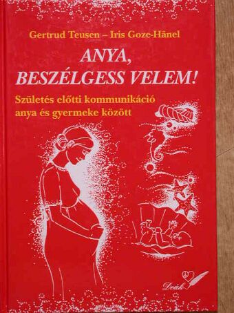 Gertrud Teusen - Anya, beszélgess velem! [antikvár]